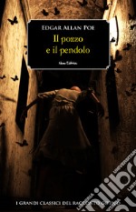 Il pozzo e il pendolo. E-book. Formato EPUB ebook