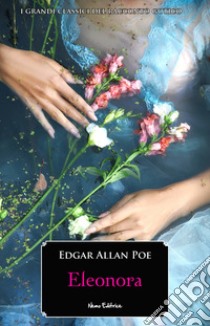 Eleonora: Edizione bilingue italiano-francese. E-book. Formato EPUB ebook di Edgar Allan Poe