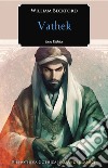 Vathek. E-book. Formato EPUB ebook