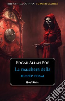 La maschera della morte rossa: Edizione bilingue italiano-inglese. E-book. Formato EPUB ebook di Edgar Allan Poe