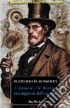 Il fantastico Dr. Silence, investigatore dell'occulto. E-book. Formato EPUB ebook di Algernon Blackwood
