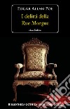 I delitti della Rue Morgue. E-book. Formato EPUB ebook di Edgar Allan Poe