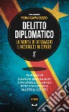 Delitto diplomatico: La morte di Attanasio e Iacovacci in Congo. E-book. Formato EPUB ebook