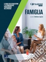 Famiglia: Il ruolo dell’educazione e le conseguenze psicologiche del divorzio. E-book. Formato EPUB ebook