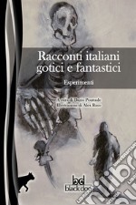 Racconti italiani gotici e fantastici. Esperimenti. E-book. Formato EPUB ebook