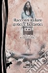 Racconti italiani gotici e fantastici. Ombre. E-book. Formato EPUB ebook