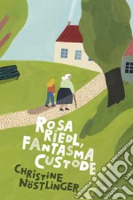 Rosa Riedl, fantasma custode. E-book. Formato EPUB ebook