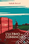 L'ultimo dei Comanche. E-book. Formato EPUB ebook