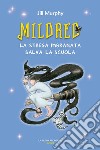 Mildred, la strega imbranata salva la scuola. E-book. Formato EPUB ebook