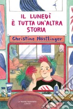 Il lunedì è tutta un’altra storia. E-book. Formato EPUB ebook