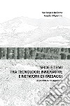 Sfide e temi tra tecnologie innovative e network di paesaggiApprendere da Aquilonia Nuova Edizione ampliata e aggiornata. E-book. Formato PDF ebook di Mariangela Bellomo