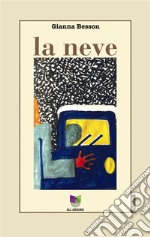 La neve. E-book. Formato EPUB ebook