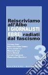 Reiscriviamo all'Albo i giornalisti ebrei radiati dal fascismo. E-book. Formato EPUB ebook