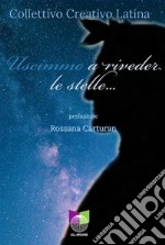 Uscimmo a riveder le stelle.... E-book. Formato EPUB