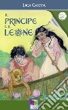 Il principe e il leone. E-book. Formato EPUB ebook di Luca Casetta