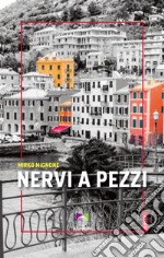 Nervi a pezzi. E-book. Formato EPUB ebook