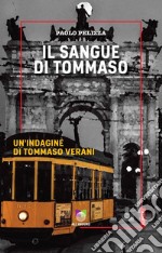 Il sangue di TommasoUn'indagine di Tomaso Verani. E-book. Formato EPUB