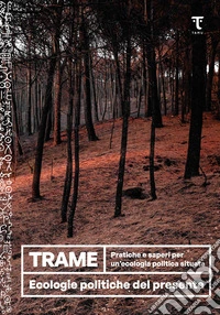 Trame. Pratiche e saperi per un'ecologia politica situata. E-book. Formato EPUB ebook