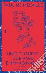 Uno di questi due paesi è immaginario. E-book. Formato EPUB ebook