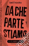 Da che parte stiamo: la classe conta. E-book. Formato EPUB ebook