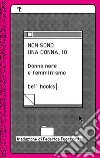 Non sono una donna, io: Donne nere e femminismo. E-book. Formato EPUB ebook