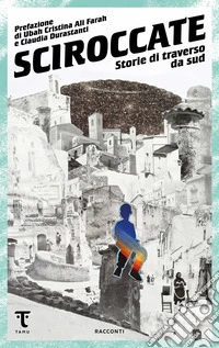Sciroccate: Storie di traverso da sud. E-book. Formato EPUB ebook