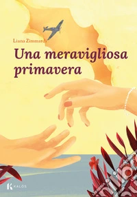 Una meravigliosa primavera. E-book. Formato EPUB ebook