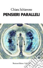 Pensieri paralleli. E-book. Formato PDF ebook