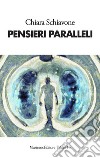 Pensieri paralleli. E-book. Formato PDF ebook
