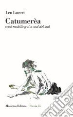 CatumerèaVersi multilingui a sud del sud. E-book. Formato PDF