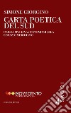Carta poetica del SudPoesia italiana contemporanea e spazio meridiano. E-book. Formato PDF ebook