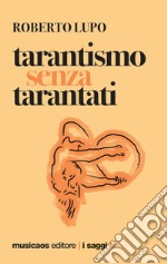 Tarantismo senza tarantati. E-book. Formato PDF