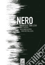 NeroI mostri non sono sempre nascosti nel buio. E-book. Formato EPUB ebook