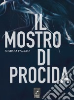 Il mostro di Procida. E-book. Formato EPUB ebook