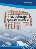 Musicoterapia applicata ai contesti. E-book. Formato EPUB ebook