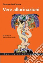 Vere Allucinazioni. E-book. Formato EPUB ebook