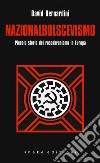 Nazionalbolscevismo: Piccola storia del rossobrunismo in Europa. E-book. Formato EPUB ebook di David Bernardini