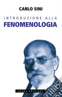 Introduzione alla fenomenologia. E-book. Formato EPUB ebook di Carlo Sini