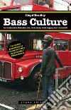 Bass Culture: La musica dalla Giamaica: ska, rock steady, roots reggae, dub e dancehall. E-book. Formato EPUB ebook