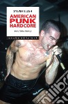 American Punk Hardcore. Una storia tribale. E-book. Formato EPUB ebook