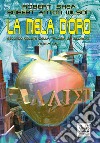 La mela d’oro. Gli Illuminati (Vol. 2). E-book. Formato EPUB ebook di Robert Shea