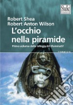 L’occhio nella piramide. Gli Illuminati (Vol. 1). E-book. Formato EPUB