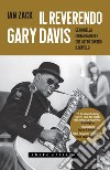 Il reverendo Gary Davis. Genio della chitarra blues che lottò contro il diavolo. E-book. Formato EPUB ebook