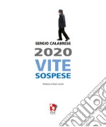 2020 - Vite sospese. E-book. Formato PDF ebook