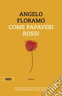 Come papaveri rossi. E-book. Formato EPUB ebook