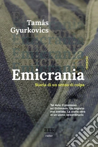 EmicraniaStoria di un senso di colpa. E-book. Formato EPUB ebook
