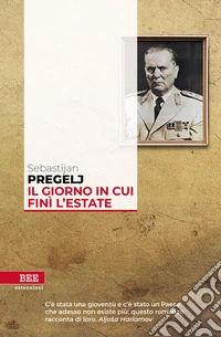 Il giorno in cui finì l'estate. E-book. Formato EPUB ebook