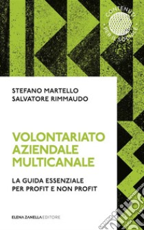 Volontariato aziendale multicanale. E-book. Formato EPUB ebook di Stefano Martello