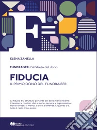 Fiducia.Il primo dono del Fundraiser. E-book. Formato EPUB ebook