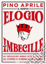 Il nuovo elogio dell'imbecille. E-book. Formato EPUB ebook